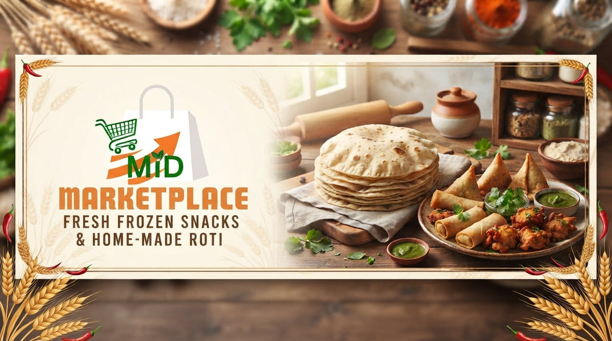 MID Marketplace Fresh Frozen Snacks & Home-Made Roti